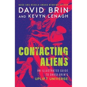 Contacting Aliens - by  David Brin (Paperback) - 1 of 1