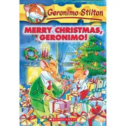 Merry Christmas, Geronimo! - (Geronimo Stilton) by  Geronimo Stilton (Paperback)