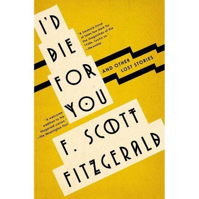  I'd Die for You - by  F Scott Fitzgerald (Paperback) 