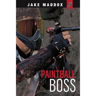 Paintball Boss - (Jake Maddox Jv) by  Jake Maddox (Paperback)