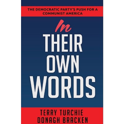 In Their Own Words - by Terry Turchie & Donagh Bracken