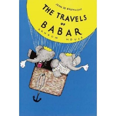 The Travels of Babar - by  Jean De Brunhoff (Hardcover)