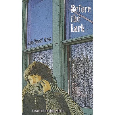 Before the Lark - (Windword Books for Young Readers) by  Irene Bennett Brown (Paperback)