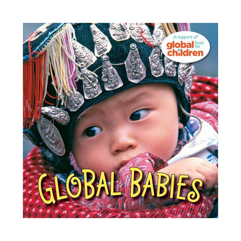 Global Babies - by  The Global Fund for Children (Board Book), 1 of 2