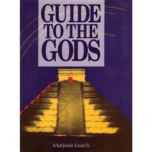 Guide to the Gods - by  Marjorie Leach (Hardcover) - 1 of 1