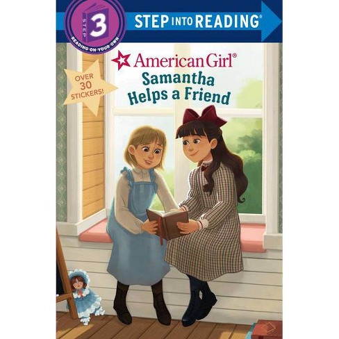 Samantha Helps A Friend American Girl Step Into Reading By Rebecca Mallary Paperback Target