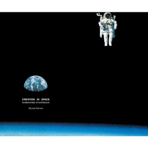 Creation in Space - 2nd Edition by  Friedman (Paperback) - 1 of 1