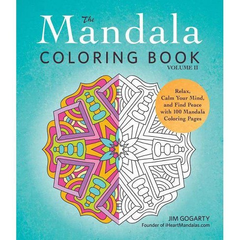 Download The Mandala Coloring Book Volume Ii By Jim Gogarty Paperback Target