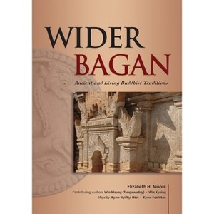 Wider Bagan - by  Elizabeth Moore (Paperback) - 1 of 1