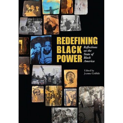 Redefining Black Power - (City Lights Open Media) by  Joanne Griffith (Paperback)