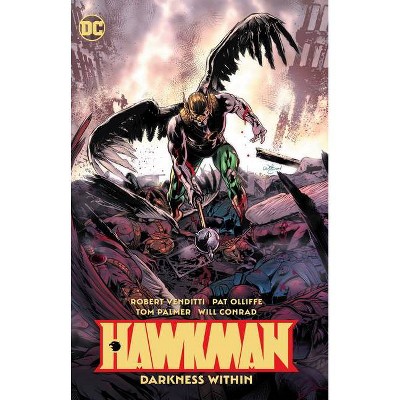 Hawkman Vol. 3: Darkness Within - by  Robert Venditti (Paperback)