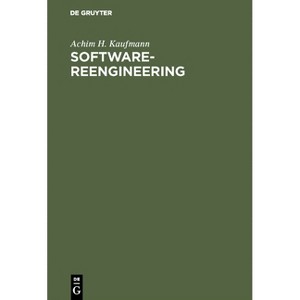 Software-Reengineering - by  Achim H Kaufmann (Hardcover) - 1 of 1