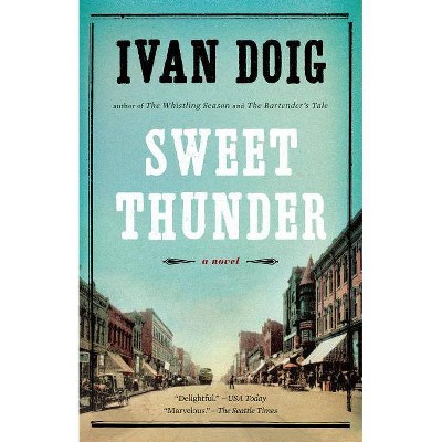 Sweet Thunder - (Two Medicine Country) by  Ivan Doig (Paperback)