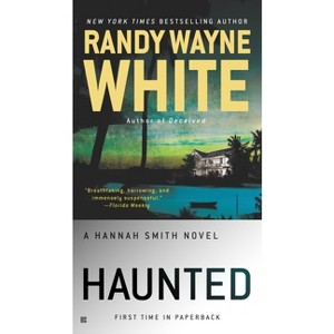 Haunted - (Hannah Smith Novel) by  Randy Wayne White (Paperback) - 1 of 1