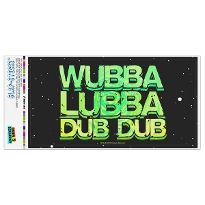 Rick And Morty Wubba Lubba Dub Dub Automotive Bumper Sticker - 1 of 4