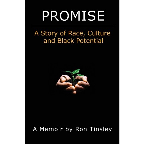 Promise - A Story of Race, Culture and Black Potential - by  Ron Tinsley (Paperback) - image 1 of 1