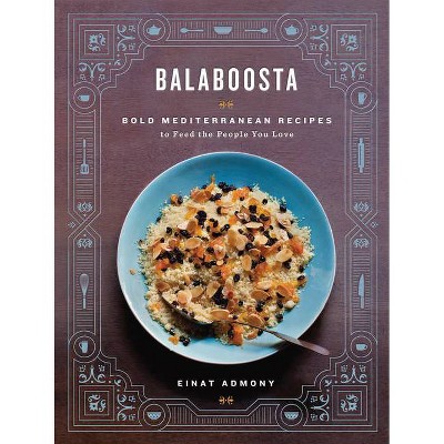 Balaboosta - by  Einat Admony (Hardcover)