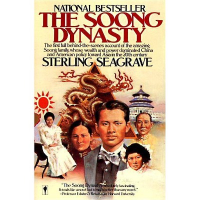 Soong Dynasty - by  Sterling Seagrave (Paperback)