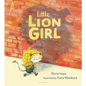 Little Lion Girl - by  Olivia Hope (Hardcover) - 1 of 1