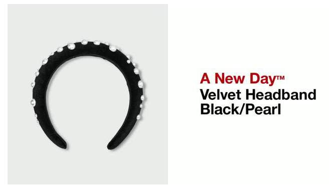 Velvet Headband - A New Day&#8482; Black/Pearl, 2 of 7, play video