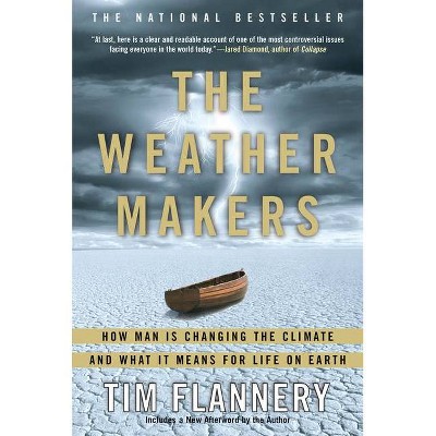 The Weather Makers - by  Tim Flannery (Paperback)