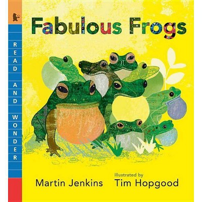 Fabulous Frogs - (Read and Wonder) by  Martin Jenkins (Paperback)