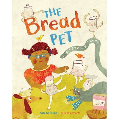 The Bread Pet - by  Kate Depalma (Paperback)