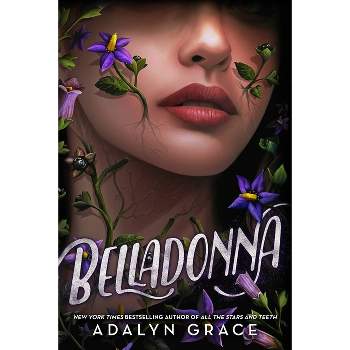 Belladonna - by  Adalyn Grace (Hardcover)