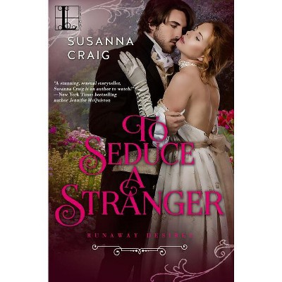To Seduce a Stranger - by  Susanna Craig (Paperback)