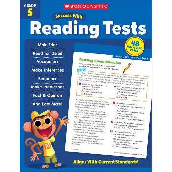 Scholastic Success with Reading Tests Grade 5 Workbook - by  Scholastic Teaching Resources (Paperback)