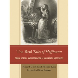 Real Tales of Hoffmann - Annotated by  Vincent Giroud & Michael Kaye (Paperback) - 1 of 1