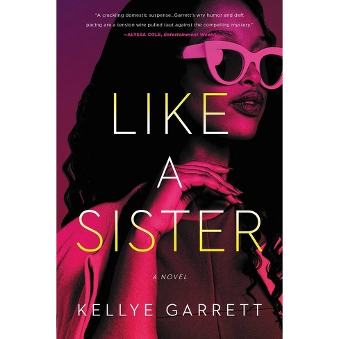 Like a Sister by Kellye Garrett