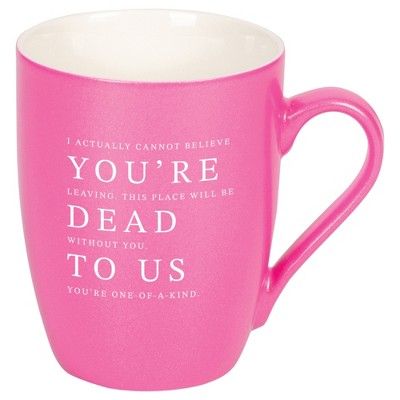 Elanze Designs 10 Ounce Ceramic Decorative Laser Engraved Giftable Novelty Tea Coffee Cup Mug Princess Pink You're Dead To Us