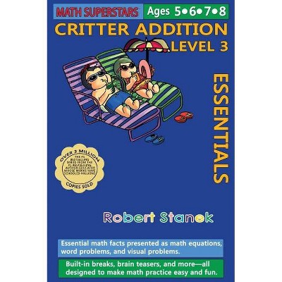 Math Superstars Addition Level 3, Library Hardcover Edition - 5th Edition by  Robert Stanek