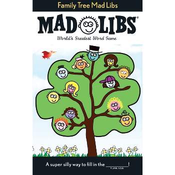Family Tree Mad Libs - by  Roger Price & Leonard Stern (Paperback)