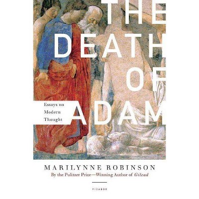 The Death of Adam - by  Marilynne Robinson (Paperback)