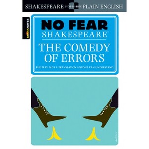 The Comedy of Errors - (Sparknotes No Fear Shakespeare) by  William Shakespeare & Sparknotes (Paperback) - 1 of 1