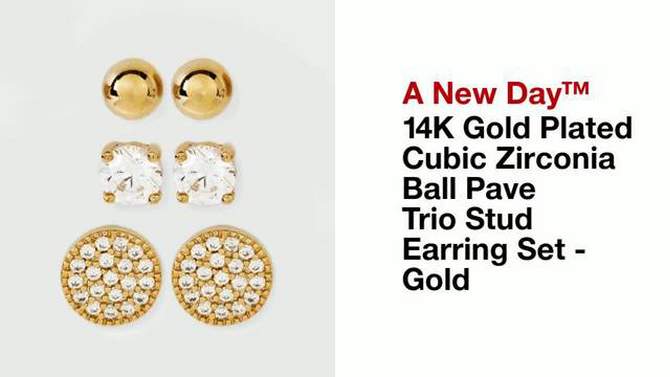 14K Gold Plated Cubic Zirconia Ball Pave Trio Stud Earring Set - A New Day&#8482; Gold, 2 of 5, play video