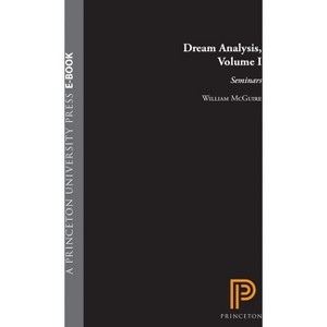 Dream Analysis, Volume I - by  William McGuire (Hardcover) - 1 of 1