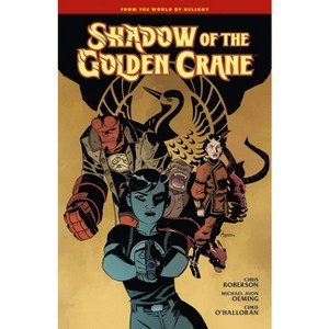 Shadow of the Golden Crane - by  Mike Mignola & Chris Roberson (Hardcover) - 1 of 1