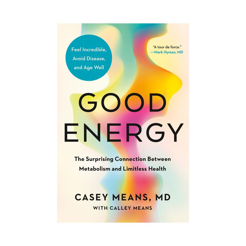 Good Energy - by  Casey Means (Hardcover), 1 of 2