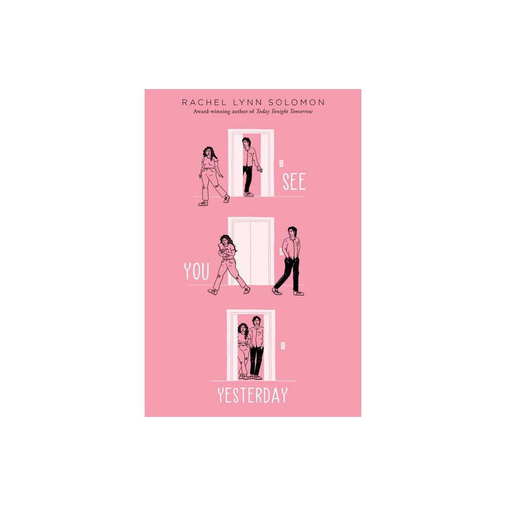 See You Yesterday - by Rachel Lynn Solomon (Paperback)