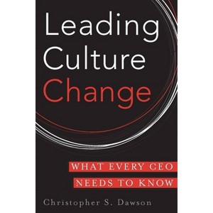 Leading Culture Change - by  Chris Dawson (Hardcover) - 1 of 1