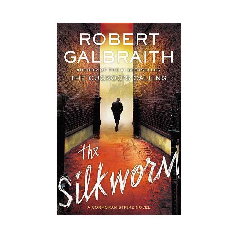 The Silkworm ( Cormoran Strike) (Hardcover) by Robert Galbraith, 1 of 2
