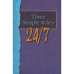 Three Simple Rules 24/7 Student Book - by  Josh Tinley (Paperback) - 1 of 1