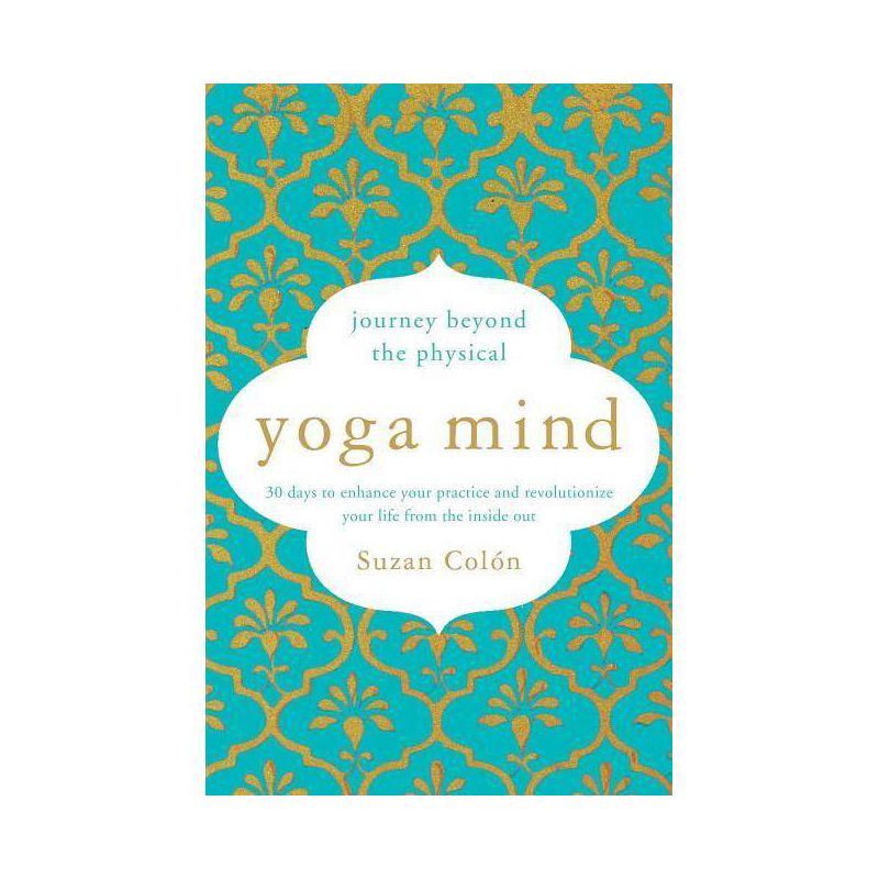 Yoga Mind - by  Suzan Colón (Paperback), 1 of 2