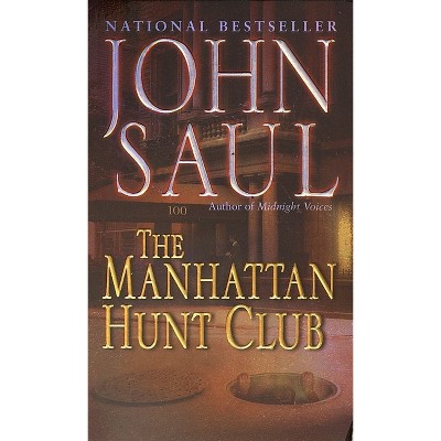 The Manhattan Hunt Club - by  John Saul (Paperback)