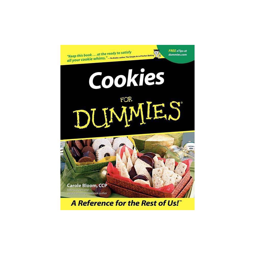 Cookies for Dummies - (For Dummies) by Carole Bloom (Paperback)