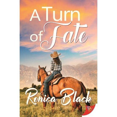 A Turn of Fate - by  Ronica Black (Paperback)