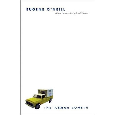 The Iceman Cometh - by  Eugene O'Neill (Paperback)